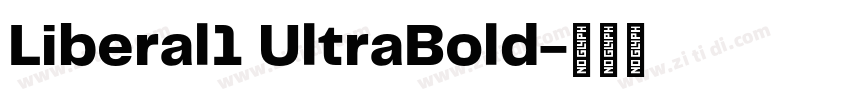 Liberal1 UltraBold字体转换